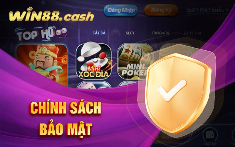Chính Sách Bảo Mật - Những Chính Sách Đảm Bảo An Toàn 2 Chính Sách Bảo Mật Tại Win88