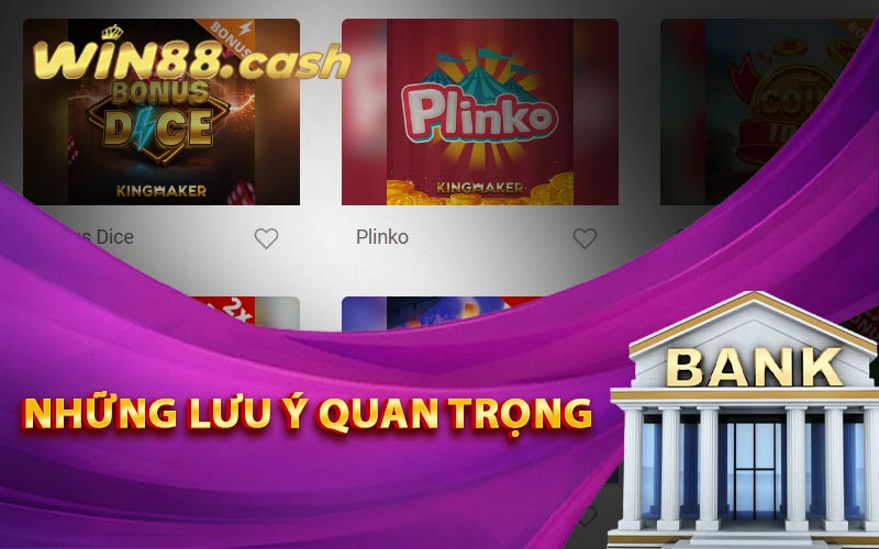 Nạp Tiền Win88 - Cách Nạp Tiền Vào Game Nhanh Chóng 5 Những lưu ý quan trọng