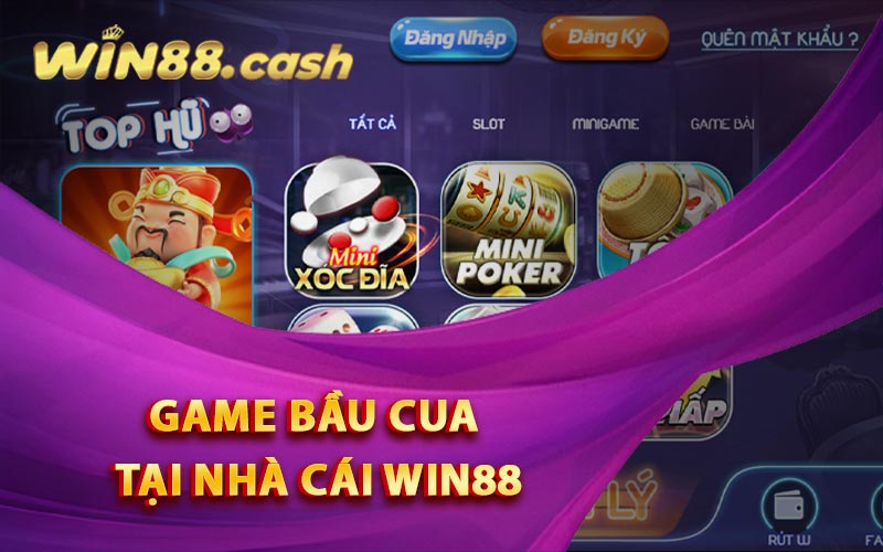 Cách Chơi Bầu Cua Online Tại Nhà Cái Win88 Cho Người Mới 4 Các ưu điểm đặc biệt tại Win88